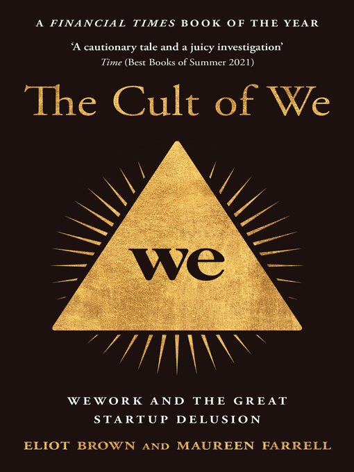 Title details for The Cult of We by Eliot Brown - Available